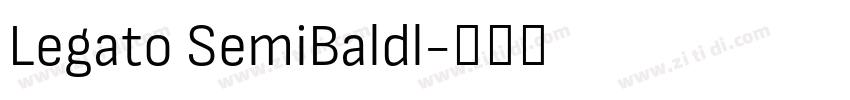 Legato SemiBaldl字体转换